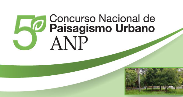 5º Concurso Nacional de Paisajismo Urbano - ANP - Edición 2017