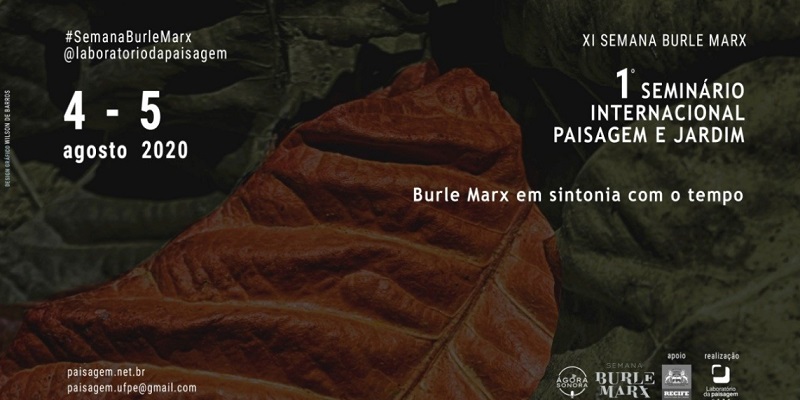 1º Seminario internacional de paisaje y jardín "Burle Marx en sintonía con el tiempo"